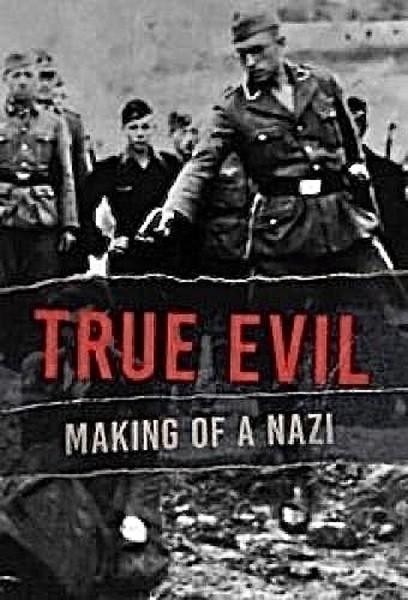 [BT下载][真正的邪恶：纳粹的形成 True Evil: The Making of A Nazi 第一季]