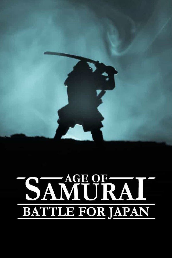 [BT下载][武士时代：为统一日本而战 Age of Samurai][全06集]