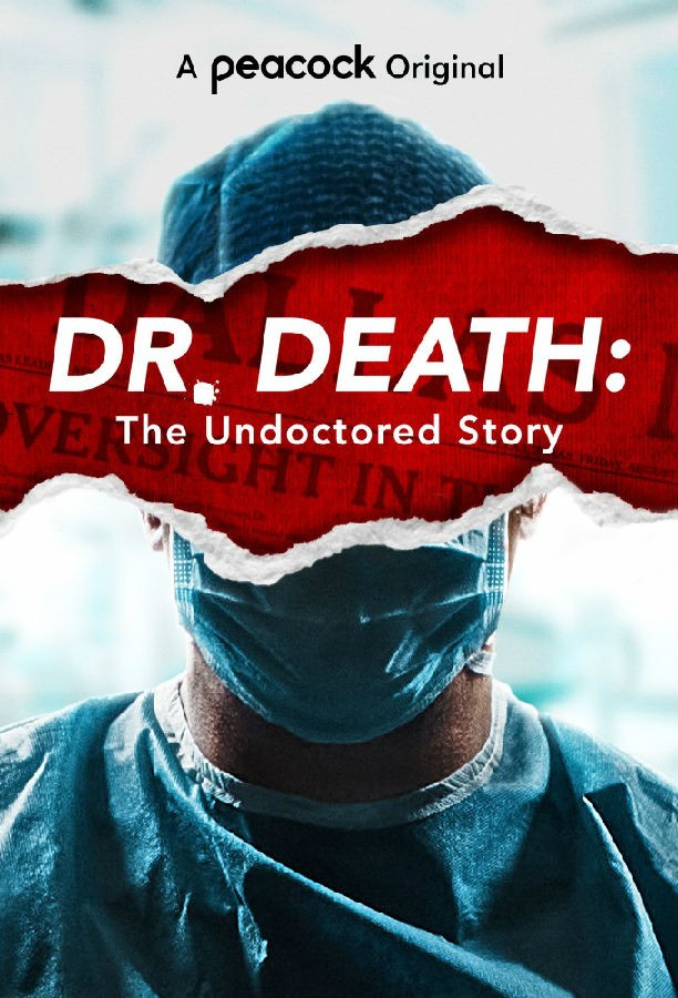 [BT下载][死亡医师：未经证实的故事 Dr.Death.The.Undoctored.Story][全04集]