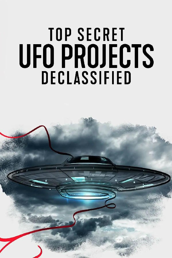 [BT下载] [UFO档案：终极解密 Top Secret UFO Projects][全06集][英语中字]